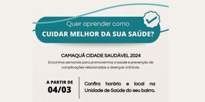 Projeto Camaquã Cidade Saudável 2024 inicia na próxima segunda-feira (4)