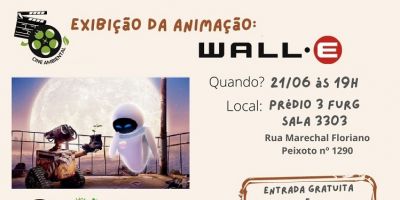 FURG SLS exibe animação Wall-E nesta quarta-feira (21)