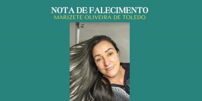 OBITUÁRIO: Nota de Falecimento de Marizete Oliveira de Toledo, de 61 anos