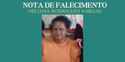 OBITUÁRIO: Nota de Falecimento de Heloísa Rodrigues Vargas, de 63 anos